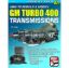 How to Rebuild GM Turbo 400 Transmissions
