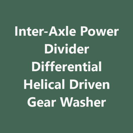 Picture for category Inter-Axle Power Divider Differential Helical Driven Gear Washer