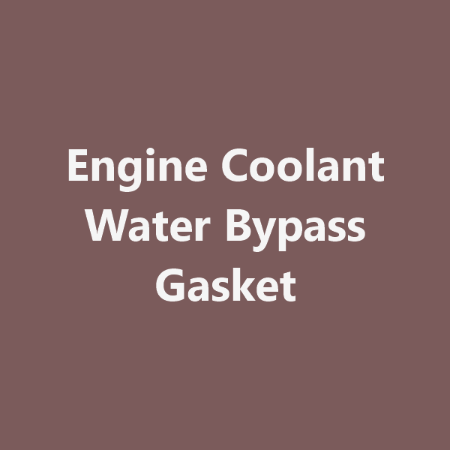 Picture for category Engine Coolant Water Bypass Gasket