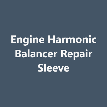 Picture for category Engine Harmonic Balancer Repair Sleeve