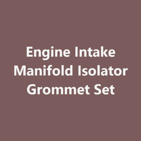 Picture for category Engine Intake Manifold Isolator Grommet Set